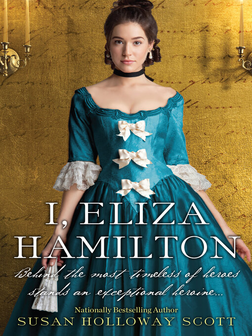 Title details for I, Eliza Hamilton by Susan Holloway Scott - Available